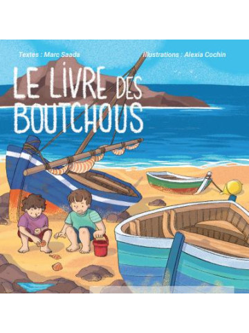 Le livre des boutchous         A partir de 2 ans (2 à 5 ans)