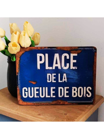 Plaque Déco Place de la Gueule de Bois