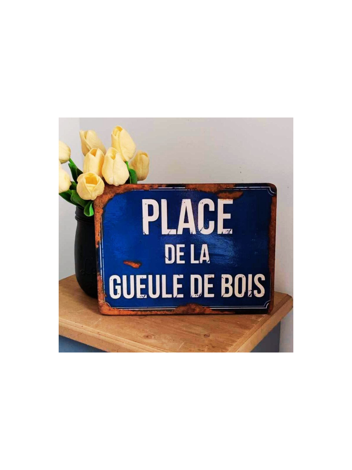 Plaque Déco Place de la Gueule de Bois