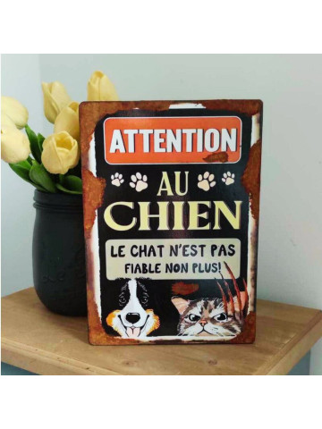 Plaque Déco Attention au chien, le chat n'est pas fiable non plus