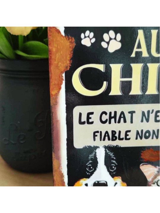 Plaque Déco Attention au chien, le chat n'est pas fiable non plus