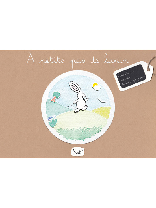 A petits pas de lapin - Album jeunesse/livre enfant 3-7 ans - Kat'