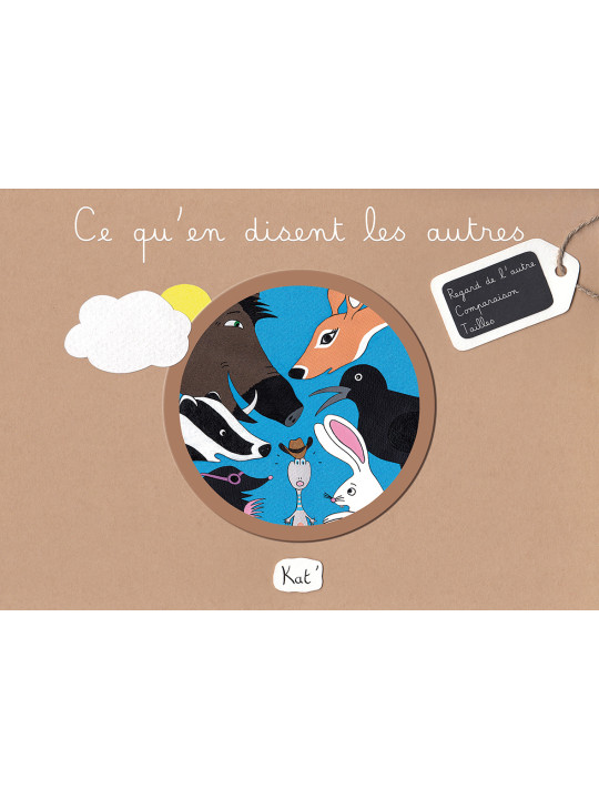 Ce qu'en disent les autres - Album jeunesse/livre enfant 3-8 ans - Kat'