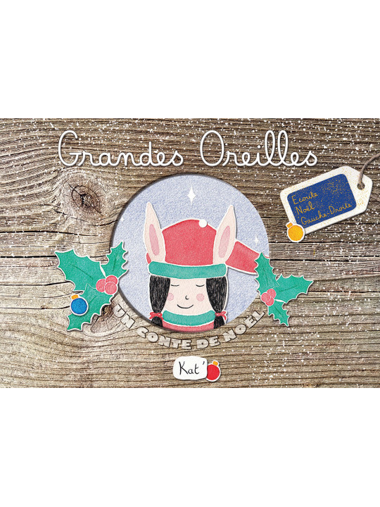 Grandes Oreilles - Album jeunesse/livre enfant 3-8 ans - Kat'