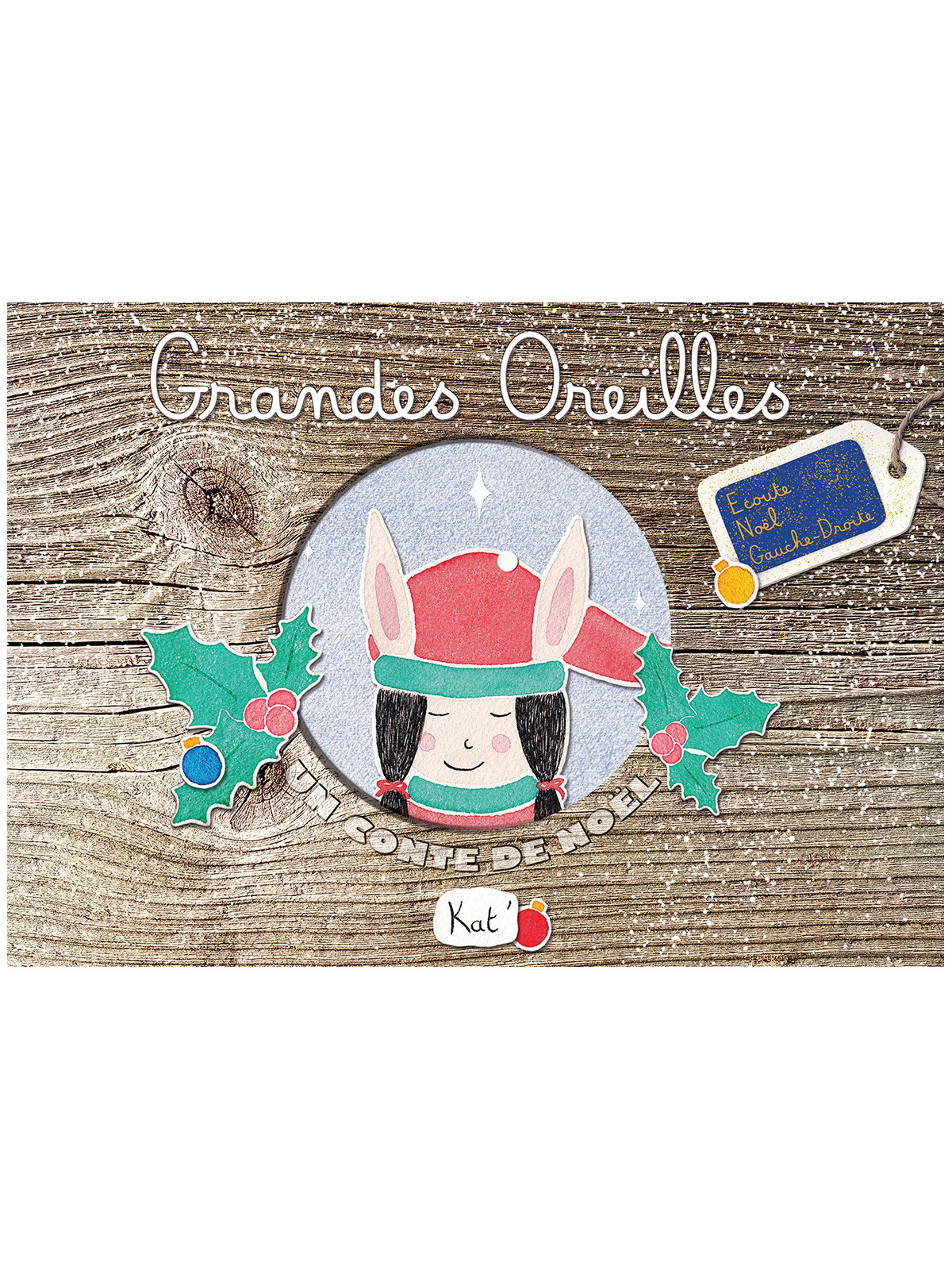 Grandes Oreilles - Album jeunesse/livre enfant 3-8 ans - Kat'
