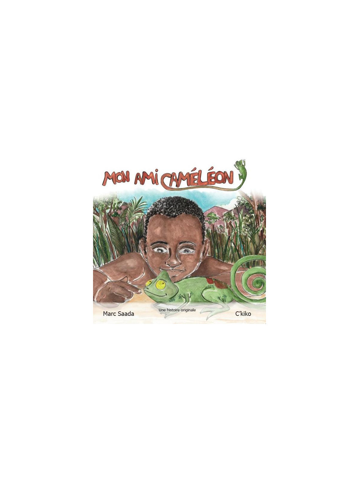 Mon ami Caméléon. A partir de 7 ans (7-9 ans)
