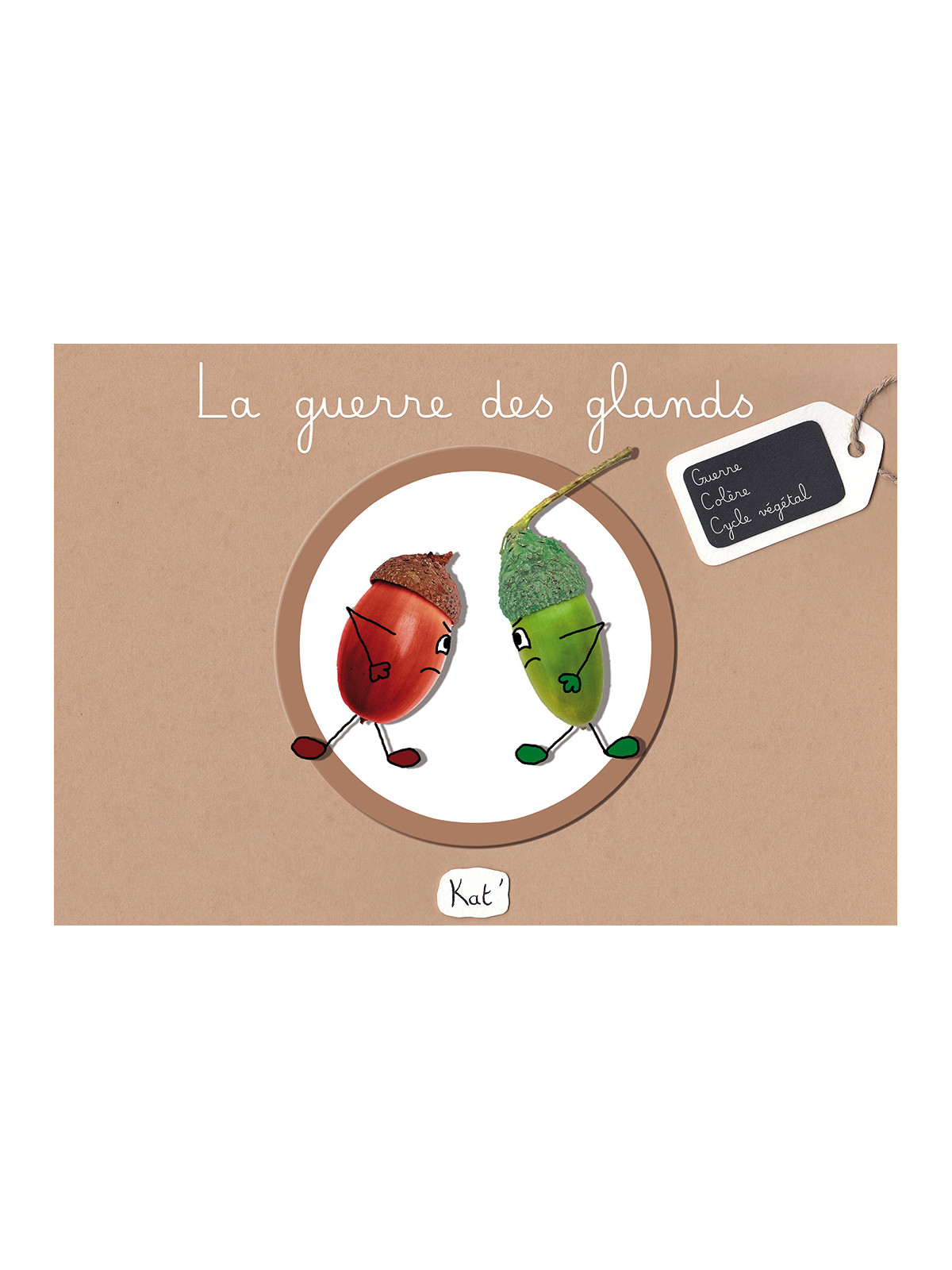 La guerre des glands - Album jeunesse/Livre enfant 4-8ans - Kat'