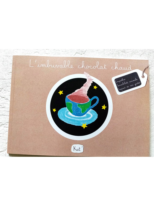 L'imbuvable chocolat chaud - Album jeunesse/Livre enfant 4-8 ans - Kat'