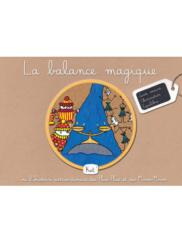 La balance magique - Album jeunesse/Livre enfant 5-10 ans - Kat'