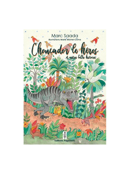 Choucador le héros