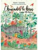 Choucador le héros